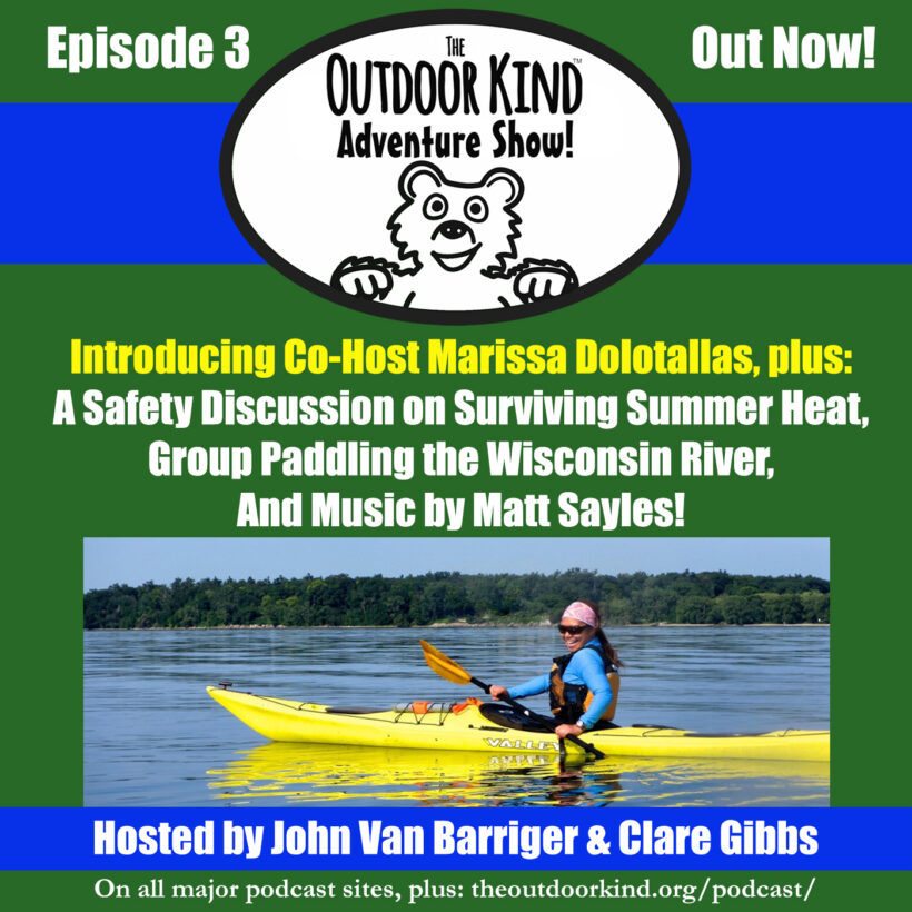 Episode 003 of The Outdoor Kind Adventure Show now online!