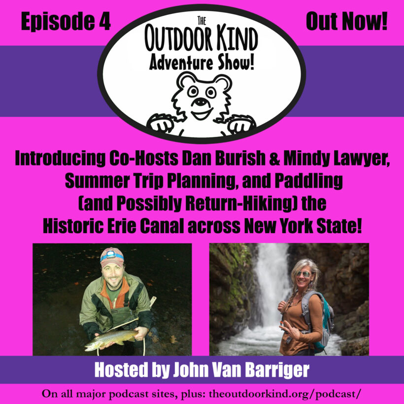 Episode 004 of The Outdoor Kind Adventure Show now online!